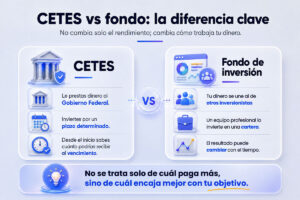 CETES o Fondos
